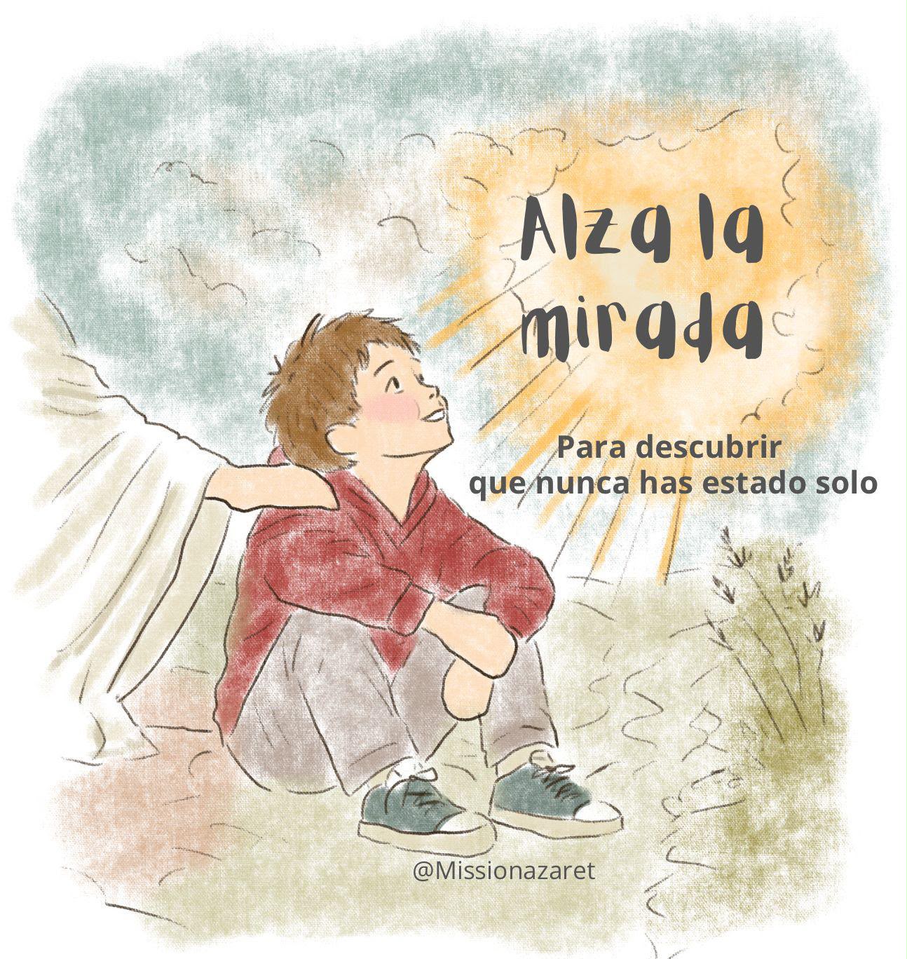 Acuarela de un muchacho mirando hacia la luz, acompañado por Jesús, con las palabras Para descubrir que nunca has estado solo